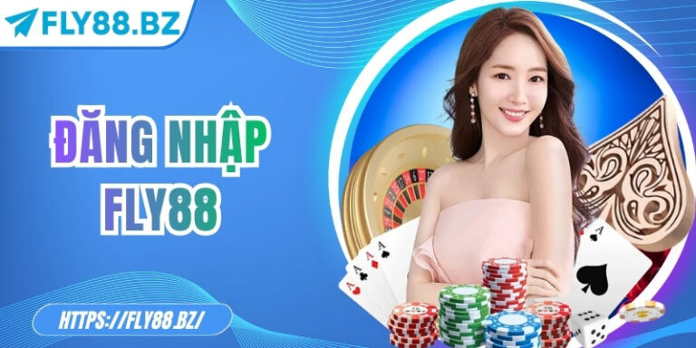 Đăng nhập Fly88 – Trải nghiệm thế giới cá cược đỉnh cao Đăng nhập Fly88 – Trải nghiệm thế giới cá cược đỉnh cao